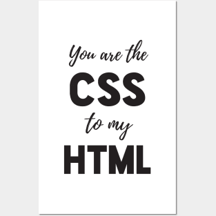 You are the CSS to my HTML - Funny Programming Jokes - Light Color Posters and Art